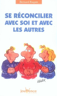 Se réconcilier avec soi et avec les autres