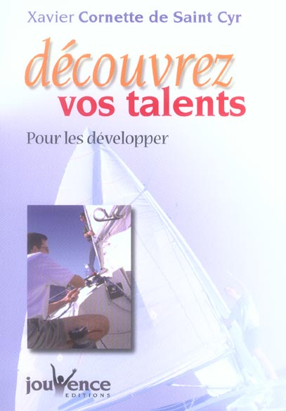 Découvrez vos talents. Pour les développer