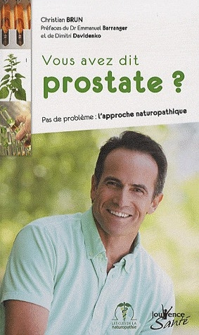 Vous avez dit prostate ? Pas de problème : l'approche naturopathique