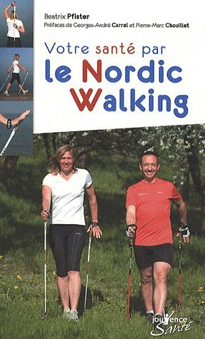Votre santé par le Nordic Walking