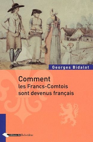 Comment les Francs-Comtois sont devenus français