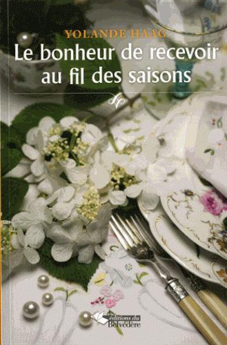 Le bonheur de recevoir au fil des saisons