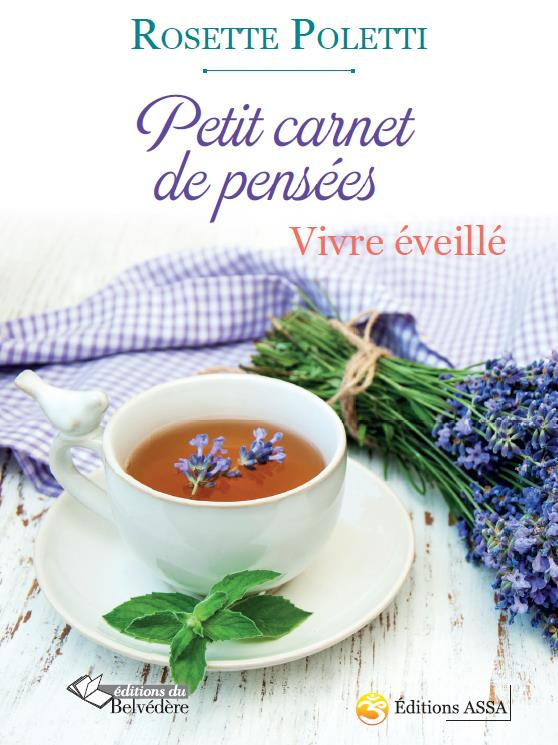Petit carnet de pensées. Vivre éveillé