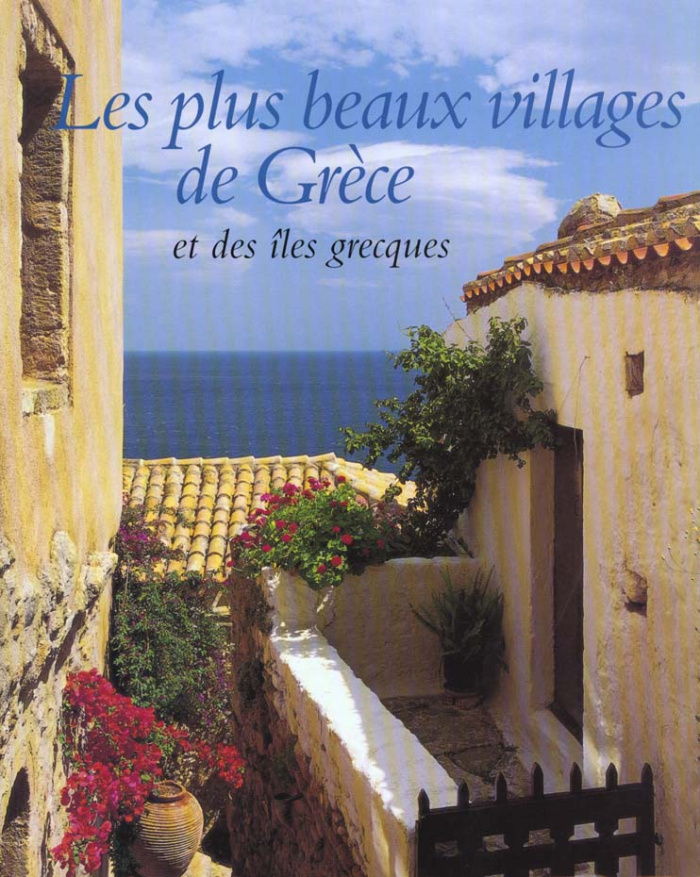 LES PLUS BEAUX VILLAGES DE GRECE ET DES ILES GRECQUES