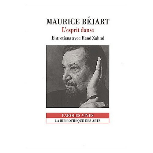 Maurice Béjart. L'esprit danse
