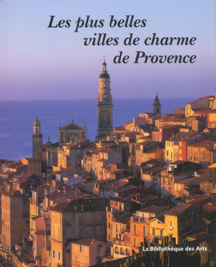 Les plus belles villes de charme de Provence