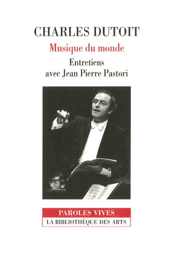 Charles Dutoit. Musique du monde