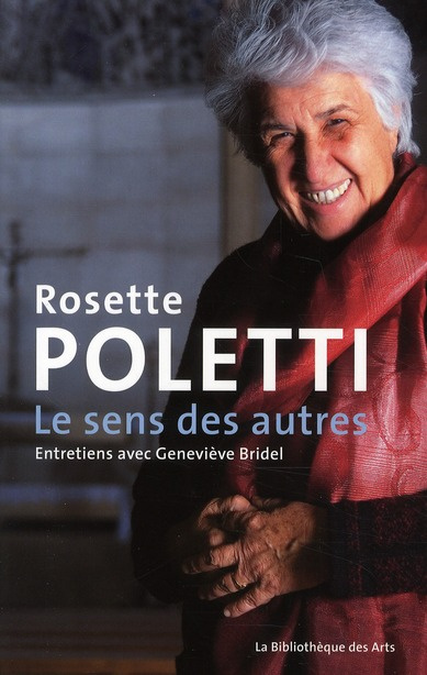 Rosette Poletti, le sens des autres. Entretiens avec Geneviviève Bridel