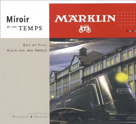 Märklin. Miroir de son temps