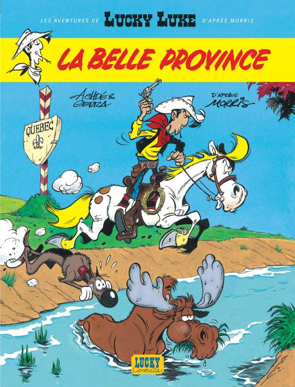 Les aventures de Lucky Luke d'après Morris Tome 1 : La Belle Province