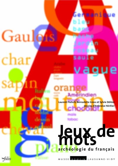 Jeux de mots. Archéologie du français