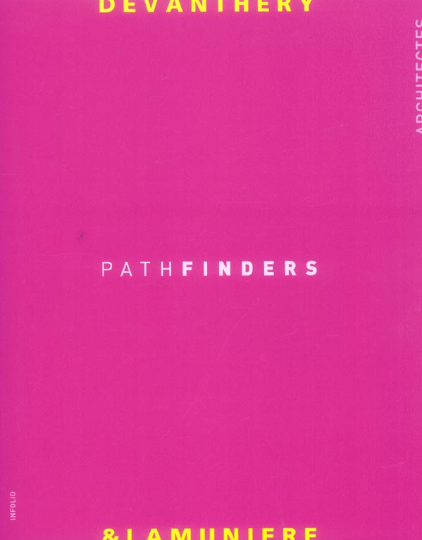 Devanthéry & Lamunière. Pathfinders