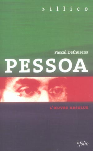 Pessoa. L'oeuvre absolue