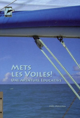 METS LES VOILES UNE AVENTURE EDUCATIVE