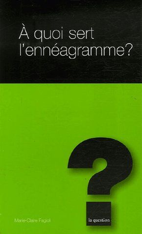 A QUOI SERT L ENNEAGRAME