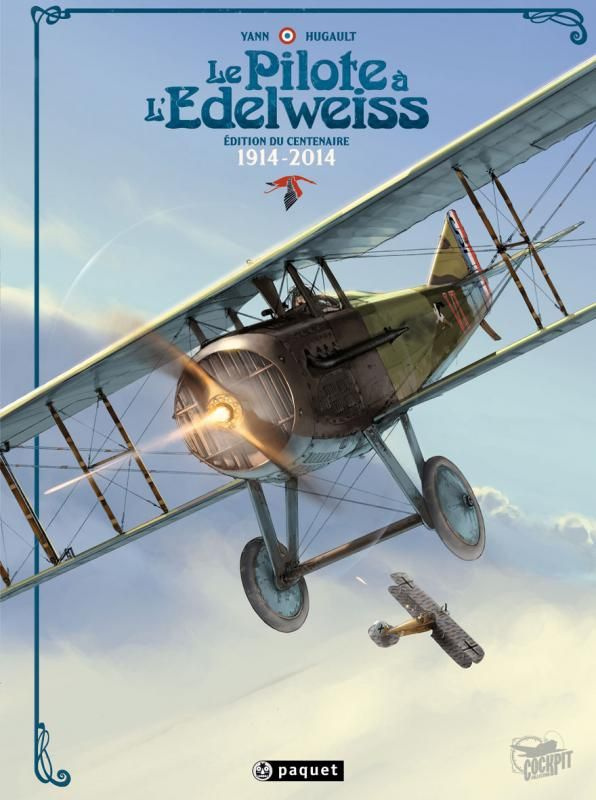 Le Pilote à l'edelweiss : Edition du centenaire 1914-2014