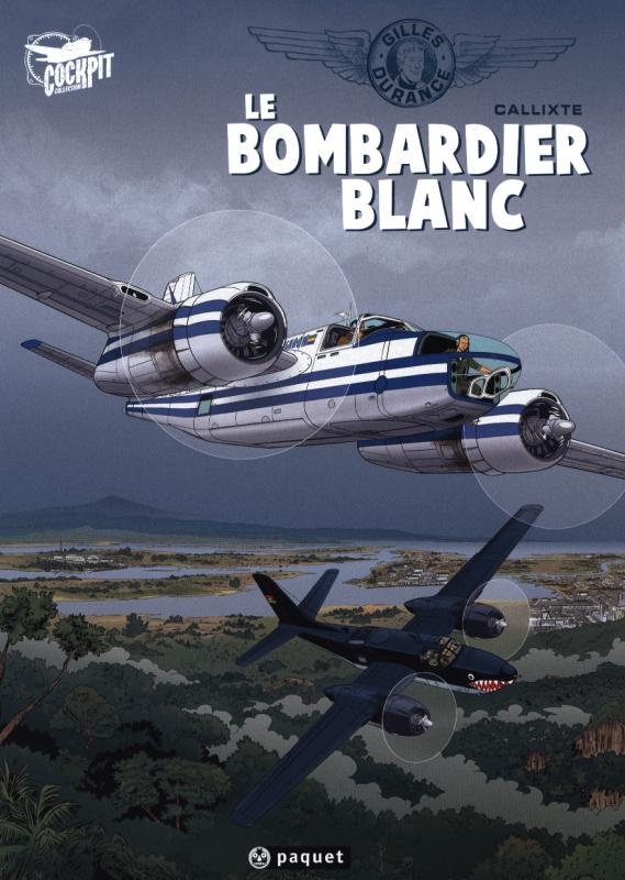 Gilles Durance Tome 1 : Le bombardier blanc