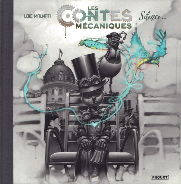 Les contes mécaniques. Silence...