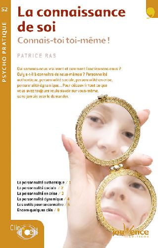 La connaissance de soi. Connais-toi toi-même !