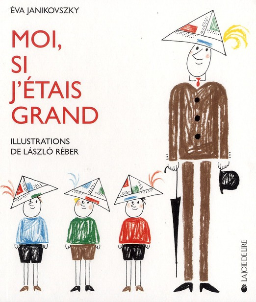 Moi, si j'étais grand