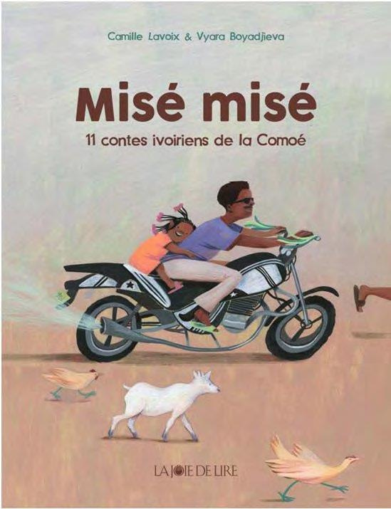 Misé Misé. 11 contes ivoiriens de la Comoé