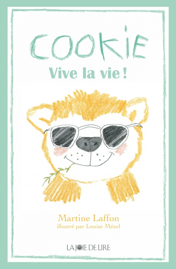 Cookie. Vive la vie !