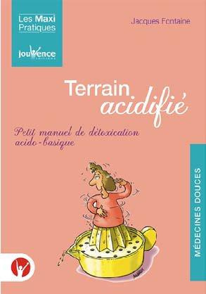 Terrain acidifié. L'équilibre acido-basique au quotidien