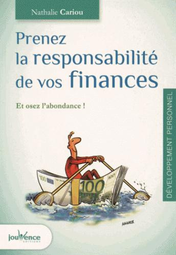 Prenez la responsabilité de vos finances. Et osez l'abondance !