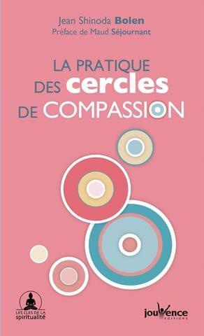 Le millionième cercle. La pratique des cercles de compassion