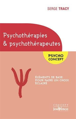 Psychothérapies & psychothérapeutes. Eléments de base pour faire un choix éclairé