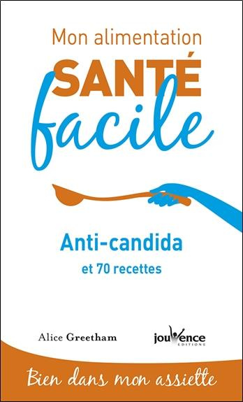 Anti-candida et 7 recettes
