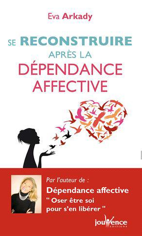Dépendance affective : se reconstruire
