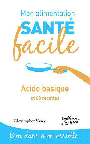Acido basique. Et 68 recettes
