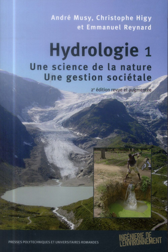 Hydrologie. Tome 1, Une science de la nature, une gestion sociétale