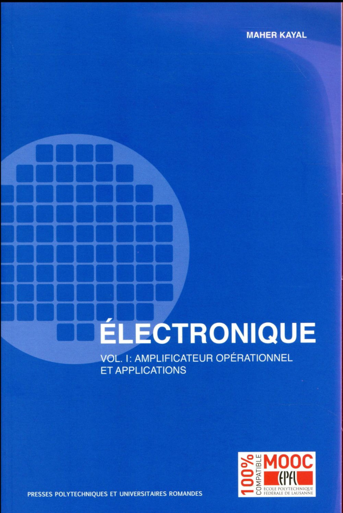Electronique. Volume 1, Amplificateur opérationnel et applications
