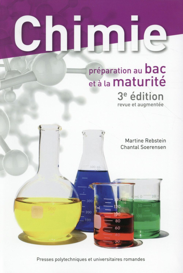 Chimie. Préparation au bac et à la maturité, 3e édition revue et augmentée