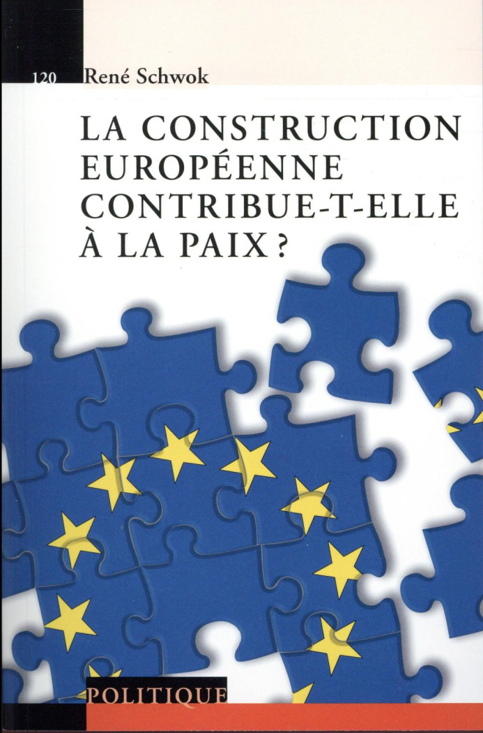 La construction européenne contribue-t-elle à la paix ?