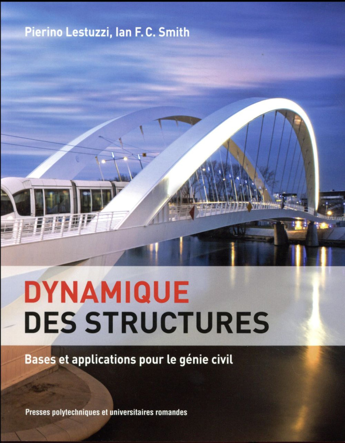 Dynamique des structures. Bases et applications pour le génie civil