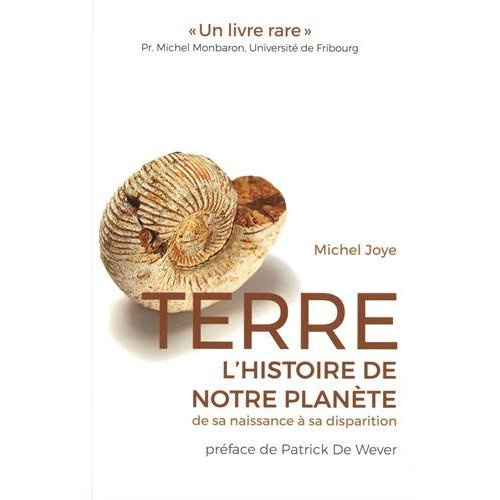 Terre. L'histoire de notre planète de sa naissance à sa disparition