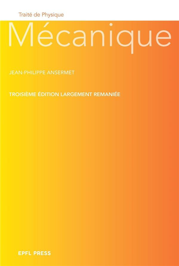 Mécanique. 3e édition revue et augmentée