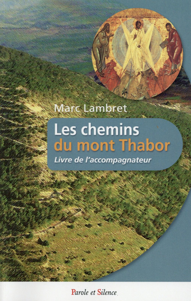 LES CHEMINS DU THABOR ACCOMPAGNATEUR