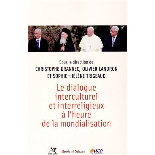 LE DIALOGUE INTERCULTUREL ET INTERRELIGIEUX AL HEURE DE LA MONDIALISATION