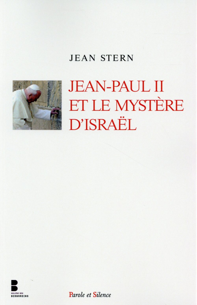 Jean Paul II et le mystère d'Israel