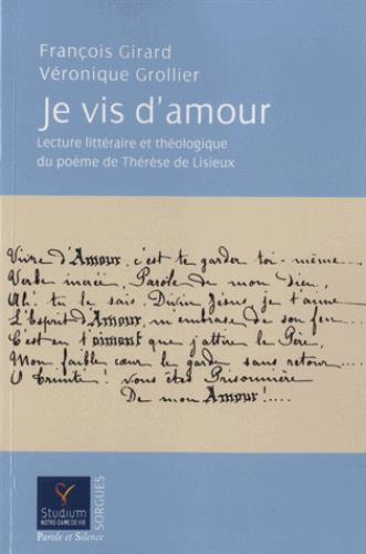 Je vis d'amour / Lecture littéraire et théologique du poème de Thérèse de Lisieux