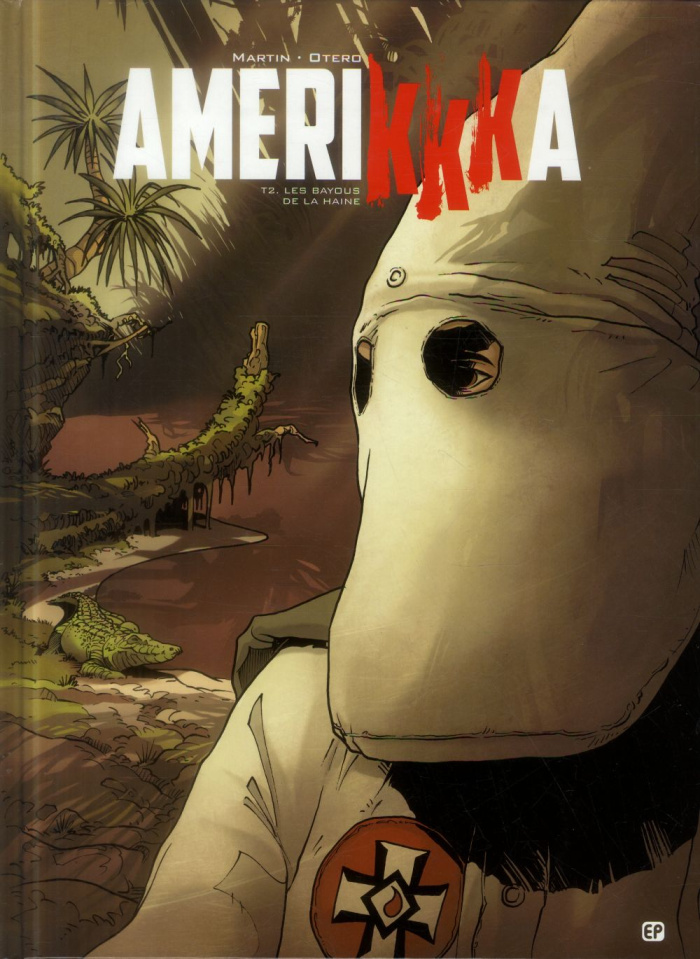 AmeriKKKa Tome 2 : Les bayous de la haine