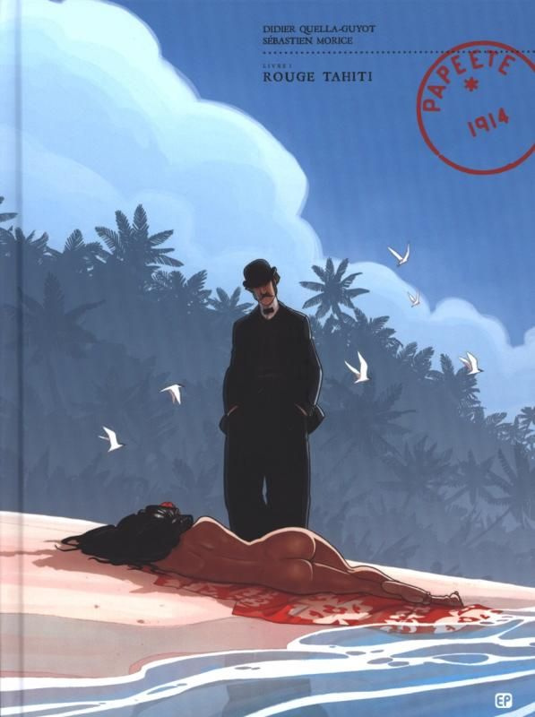 Papeete 1914 Tome 1 : Rouge Tahiti