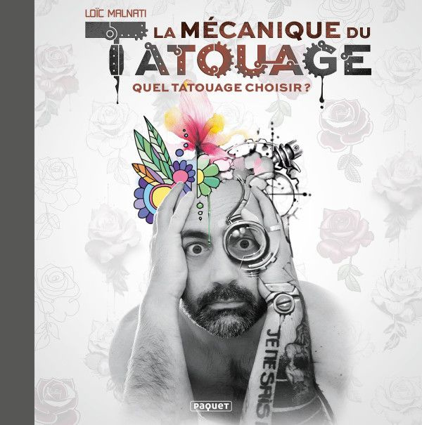 La mécanique du tatouage. Tome 2, Quel tatouage choisir ?