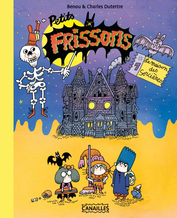 Petits frissons Tome 1 : La maison des sorcières