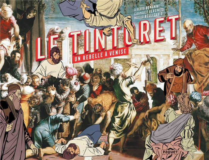 Le Tintoret, un rebelle à Venise
