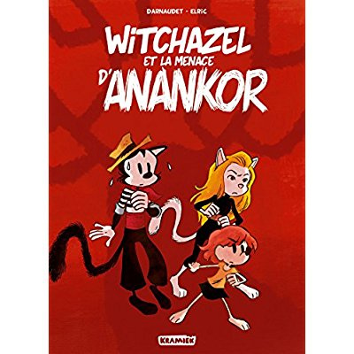 Witchazel Tome 3 : La menace d'Anankor